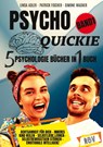 PSYCHO QUICKIE - 5 Psychologie Bücher in 1 Buch (Band 1) - Achtsamkeit für dich - Inneres Kind heilen - Selbstliebe lernen - Selbstbewusstsein stärken - Emotionale Intelligenz - Linda Adler ; Patrick Fischer ; Simone Wagner - 9783949859113