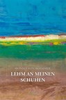 Lehm an meinen Schuhen - Monika von Bothmer - 9783949902321