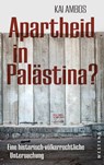 Apartheid in Palästina? - Kai Ambos - 9783949925245