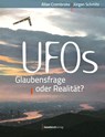 UFOs - Glaubensfrage oder Realität? - Allan Crombroke ; Jürgen Schmitz - 9783949983238