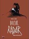 Doktor Radar 1 - Bézian ; Noël Simsolo - 9783949987182
