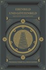 Ebenbild und Götzenbild - Thomas J. Terry ; J. Ryan Lister - 9783949998324