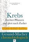 Krebs fürchtet Pflanzen und giert nach Zucker - Jan-Dirk Fauteck ; Imre Kusztrich - 9783950336191