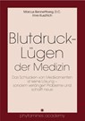 Blutdruck-Lügen der Medizin - Marcus Bennettberg ; Imre Kusztrich - 9783950410655