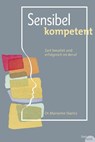 Sensibel kompetent - Marianne Skarics - 9783950412109