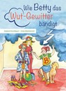Wie Betty das Wutgewitter bändigt - Stefanie Kirschbaum - 9783950412123