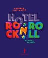 Hotel Rock 'n' Roll - Manfred Stallmajer ; Martina Parker - 9783950497021