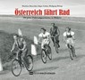 Österreich fährt Rad - Matthias Marschik ; Edgar Schütz ; Wolfgang Wehap - 9783950516654