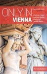 Only in Vienna - Duncan J.D. Smith - 9783950539226