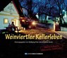 Weinviertler Kellerleben - Wolfgang Paar ; Johannes Rieder - 9783950599404