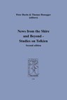News from the Shire and Beyond - Studies on Tolkien - Peter Buchs ; Thomas M. Honegger - 9783952142455