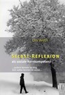 Selbstreflexion als soziale Kernkompetenz - Urs Weth - 9783952287958