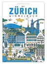 Das Zürich Wimmelbuch - Beatrice Kaufmann ; Matthias Vatter - 9783952440827