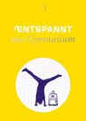 Entspannt ans Gymnasium -  - 9783952492499