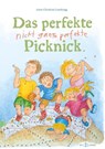 Das perfekte nicht ganz perfekte Picknick - Anne-Christine Loschnigg - 9783952586440