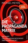 Die Propaganda-Matrix - Michael Meyen - 9783952595442