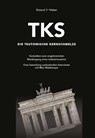 TKS - Die Teutonische Kernschmelze - Roland V. Weber - 9783952620045