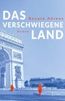 Das verschwiegene Land - Renate Ahrens - 9783952620052