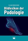 Bildlexikon der Podologie - Norbert Scholz - 9783954090693