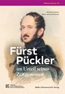 Fürst Pückler im Urteil seiner Zeitgenossen - Nikolaus Gatter ; Peter James Bowman - 9783954103515