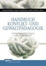 Handbuch Konflikt- und Gewaltpädagogik - Achim Schröder ;  Helmolt Rademacher ;  Angela Merkle - 9783954140060
