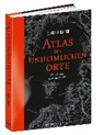 Atlas der unheimlichen Orte - LE CARRER,  Olivier - 9783954161843