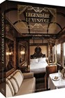 Bildband - Legendäre Luxuszüge - Simon Bertrand - 9783954164004