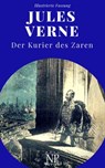 Michael Strogoff - Der Kurier des Zaren - Jules Verne ; Jürgen Schulze - 9783954180516
