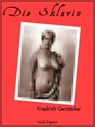 Die Sklavin - Friedrich Gerstäcker - 9783954180646