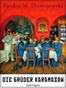 Die Brüder Karamasow - Fjodor Michailowitsch Dostojewski - 9783954181193