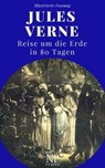 Reise um die Erde in 80 Tagen - Jules Verne ; Jürgen Schulze - 9783954182824