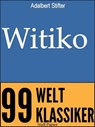 Witiko - Adalbert Stifter - 9783954184071