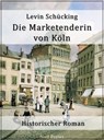 Die Marketenderin von Köln - Levin Schücking - 9783954187614