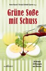 Grüne Soße mit Schuss - Simone Jöst ; Josef Rauch ; Ingrid Werner ; Sabine Fink - 9783954281732