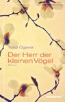 Der Herr der kleinen Vögel - Yoko Ogawa - 9783954380558