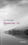 Speicher 13 - Jon McGregor - 9783954380886