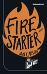 Firestarter - Jan Carson - 9783954381616
