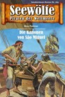 Seewölfe - Piraten der Weltmeere 164 - Roy Palmer - 9783954394883