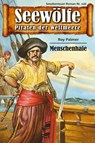 Seewölfe - Piraten der Weltmeere 246 - Roy Palmer - 9783954395828