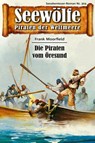 Seewölfe - Piraten der Weltmeere 304 - Frank Moorfield - 9783954397013