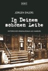 In Deinem schönen Leibe - Jürgen Ehlers - 9783954410361