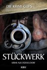 Stückwerk - Krimi-Cops - 9783954410729