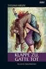 Klappe zu, Gatte tot - Tatjana Kruse - 9783954410798