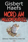 Mord am Millionenhügel - Gisbert Haefs - 9783954411078