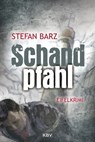 Schandpfahl - Stefan Barz - 9783954412037