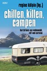 Chillen, killen, campen - Regine Kölpin - 9783954412242