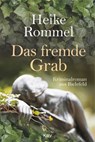 Das fremde Grab - Heike Rommel - 9783954412761