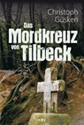 Das Mordkreuz von Tilbeck - Christoph Güsken - 9783954414369