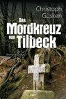 Das Mordkreuz von Tilbeck - Christoph Güsken - 9783954414468