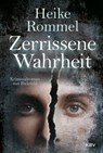 Zerrissene Wahrheit - Heike Rommel - 9783954414475